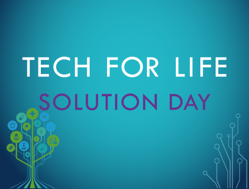 TECH for LIFE SOLUTION DAY