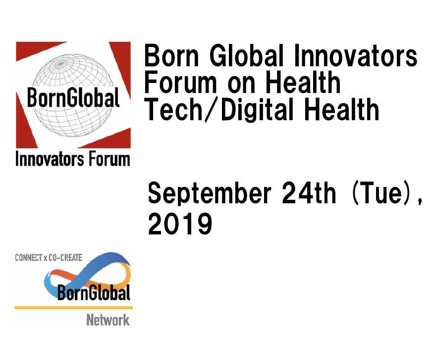 Born Global Innovators Forum on Health Tech/Digital Health